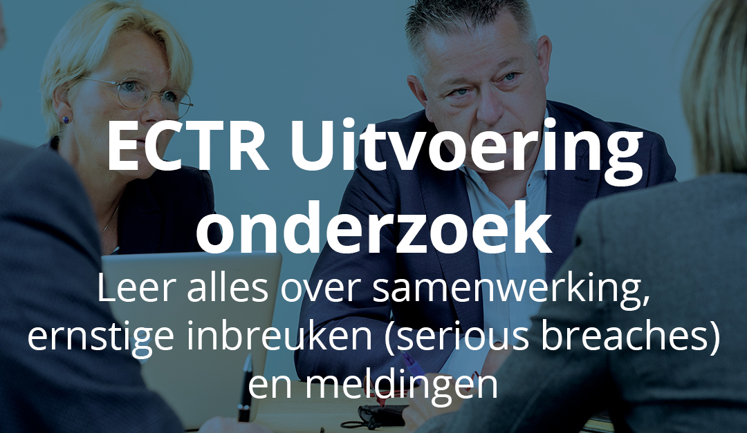 EU CTR Uitvoering Onderzoek in Nederland